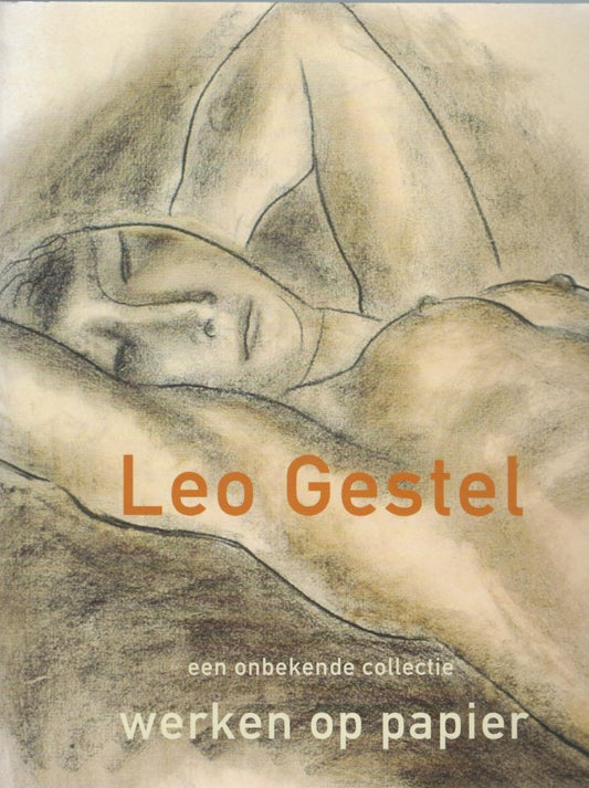 Omslag van Leo Gestel, werken op papier, tweedehands boek bij Boekhandel Bloks