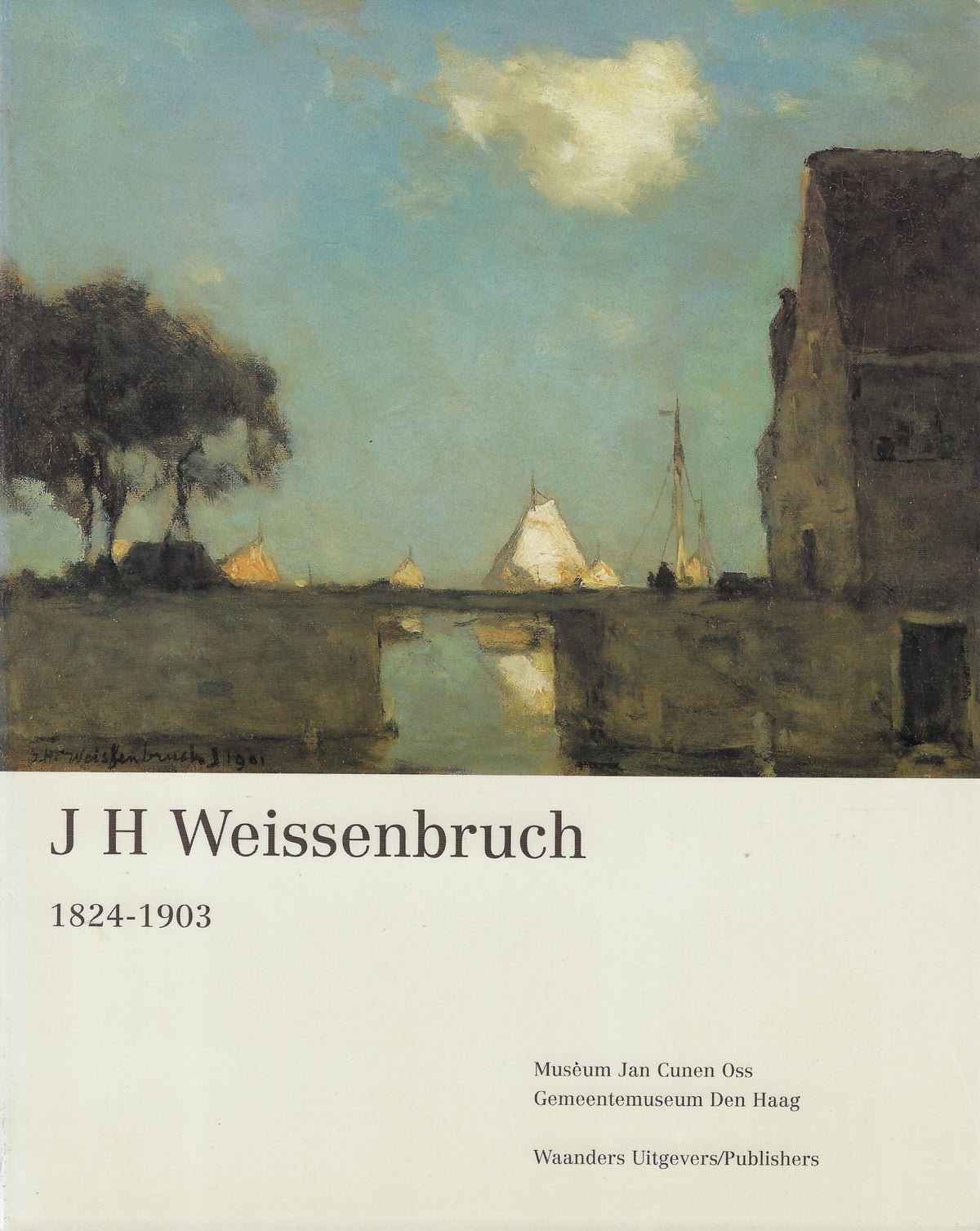 Omslag van J.H. Weissenbruch 1824-1903, tweedehands boek bij Boekhandel Bloks