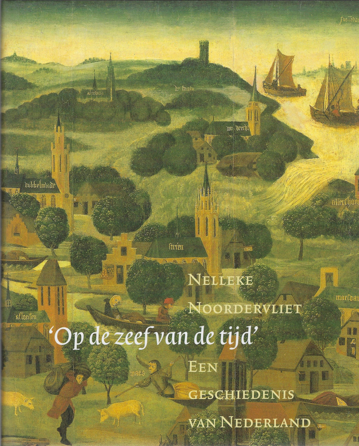 Omslag van Op de zeef van de tijd' / een geschiedenis van Nederland, tweedehands boek bij Boekhandel Bloks