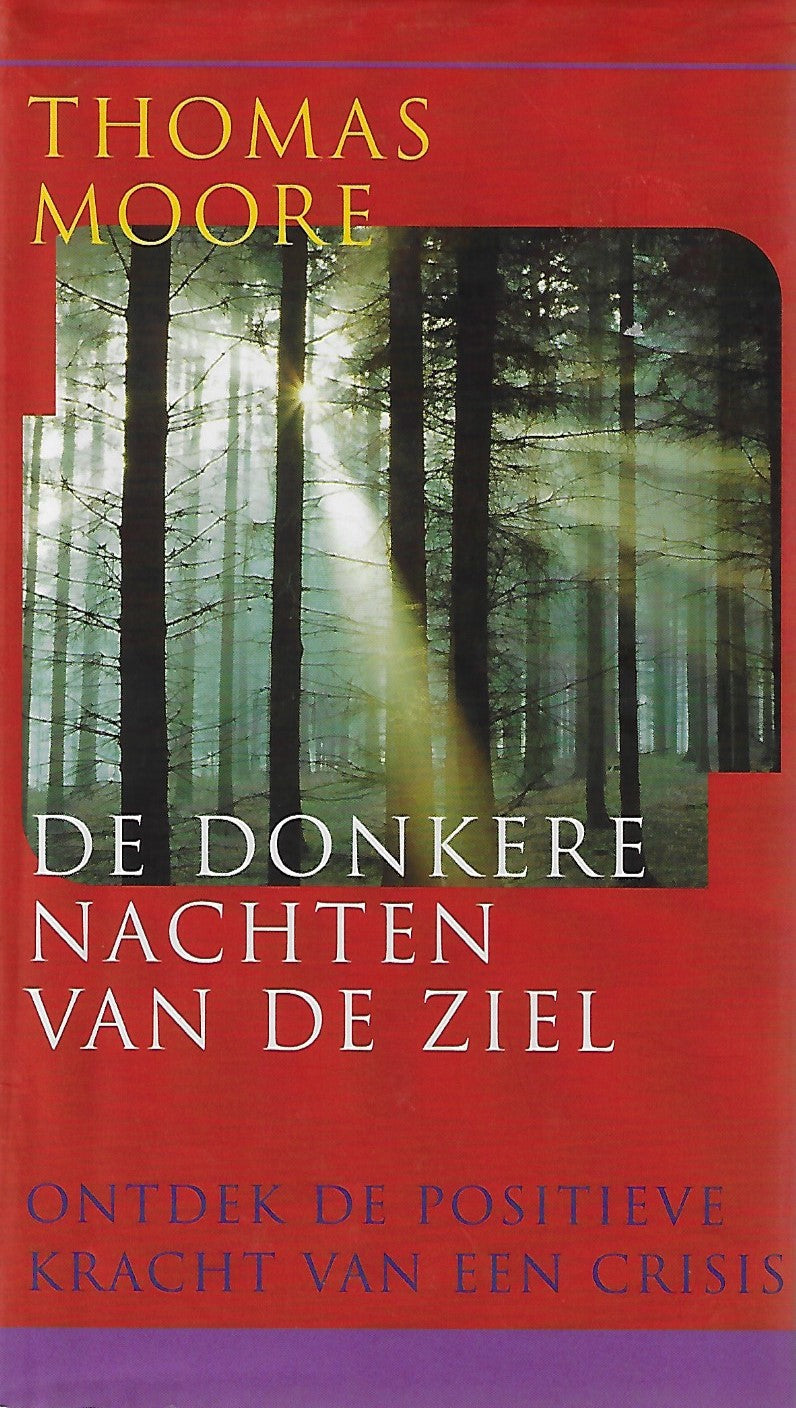 Omslag van De donkere nachten van de ziel / ontdek de positieve kracht van een crisis, tweedehands boek bij Boekhandel Bloks