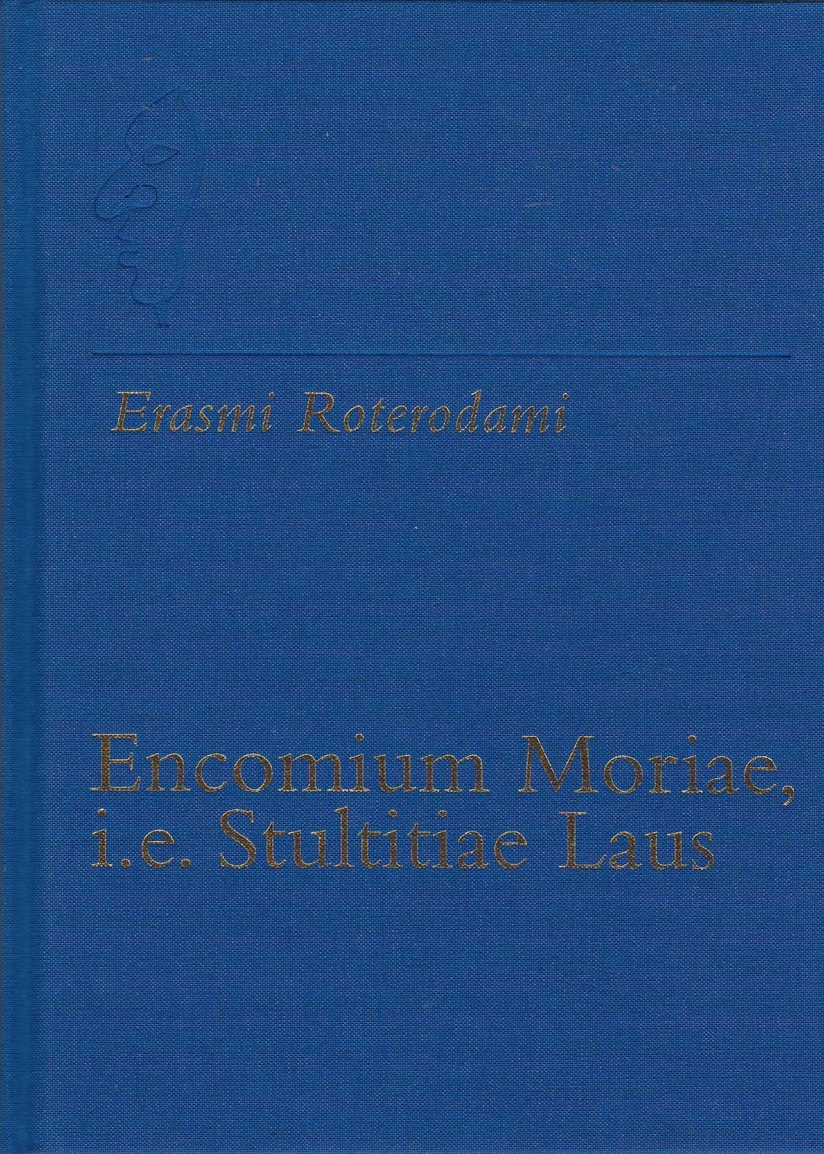 Omslag van Lof der zotheid / Lof der lankmoedigheid / EncomiumMoriae, i.e. Stultitiae Laus, tweedehands boek bij Boekhandel Bloks