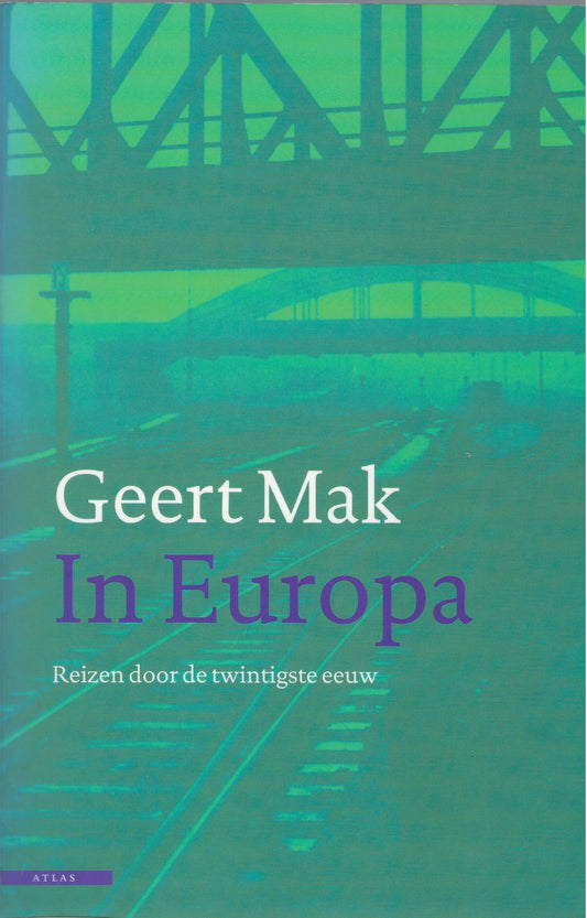 Omslag van In Europa / reizen door de twintigste eeuw, tweedehands boek bij Boekhandel Bloks