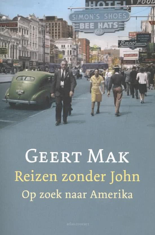 Omslag van Reizen zonder John / op zoek naar Amerika, tweedehands boek bij Boekhandel Bloks