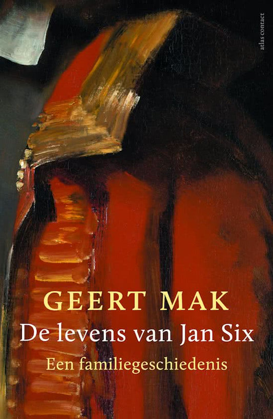 Omslag van De levens van Jan Six / een familiegeschiedenis, tweedehands boek bij Boekhandel Bloks