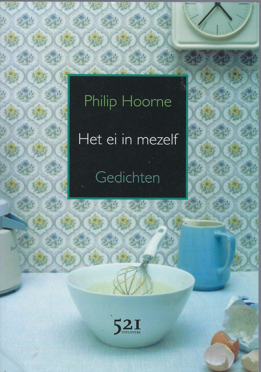 Omslag van Het ei in mezelf / gedichten, tweedehands boek bij Boekhandel Bloks
