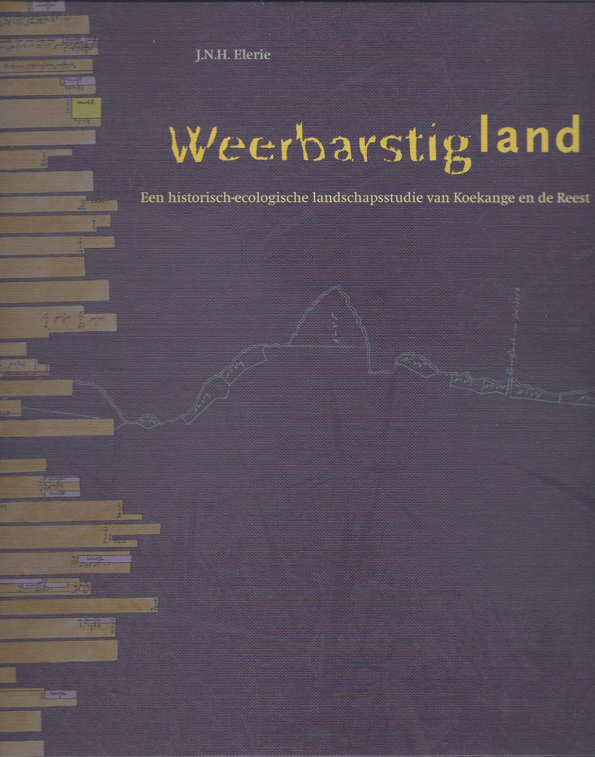 Omslag van Weerbarstig land, tweedehands boek bij Boekhandel Bloks