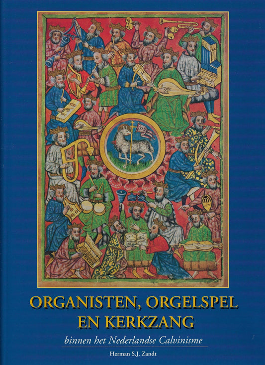 Omslag van Organisten, orgelspel en kerkzang, tweedehands boek bij Boekhandel Bloks