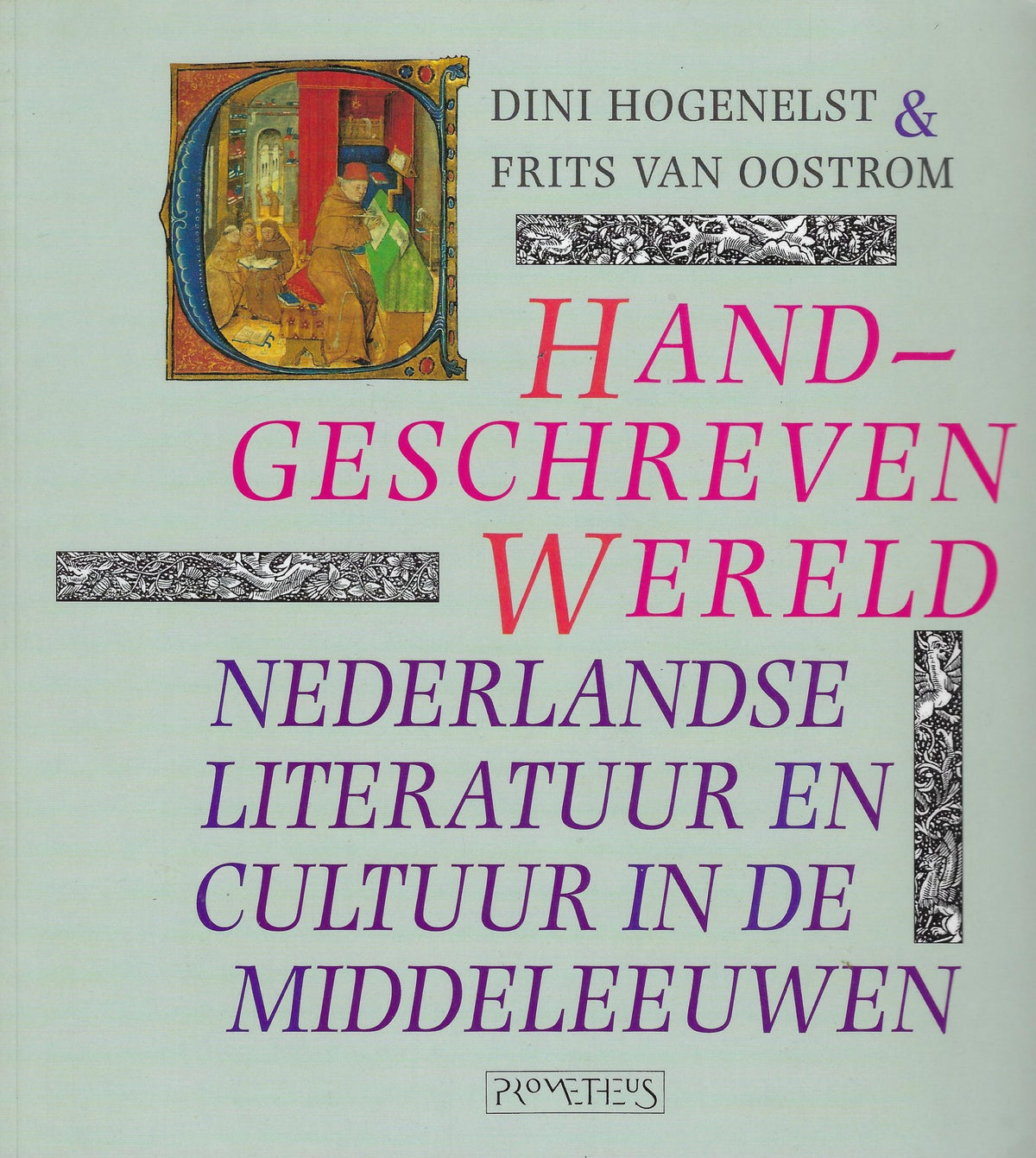 Omslag van Handgeschreven wereld / Nederlandse literatuur en cultuur in de Middeleeuwen, tweedehands boek bij Boekhandel Bloks