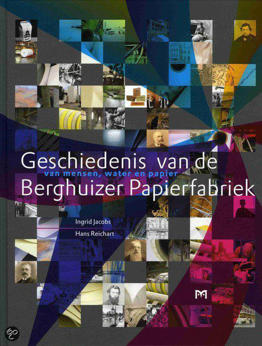 Omslag van Geschiedenis van de Berghuizer Papierfabriek, tweedehands boek bij Boekhandel Bloks