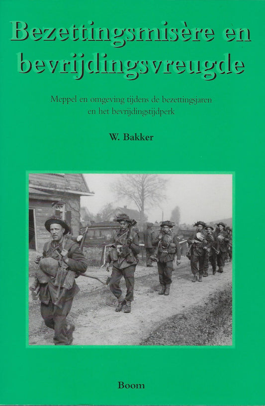 Omslag van Bezettingsmisère en bevrijdingsvreugde, tweedehands boek bij Boekhandel Bloks
