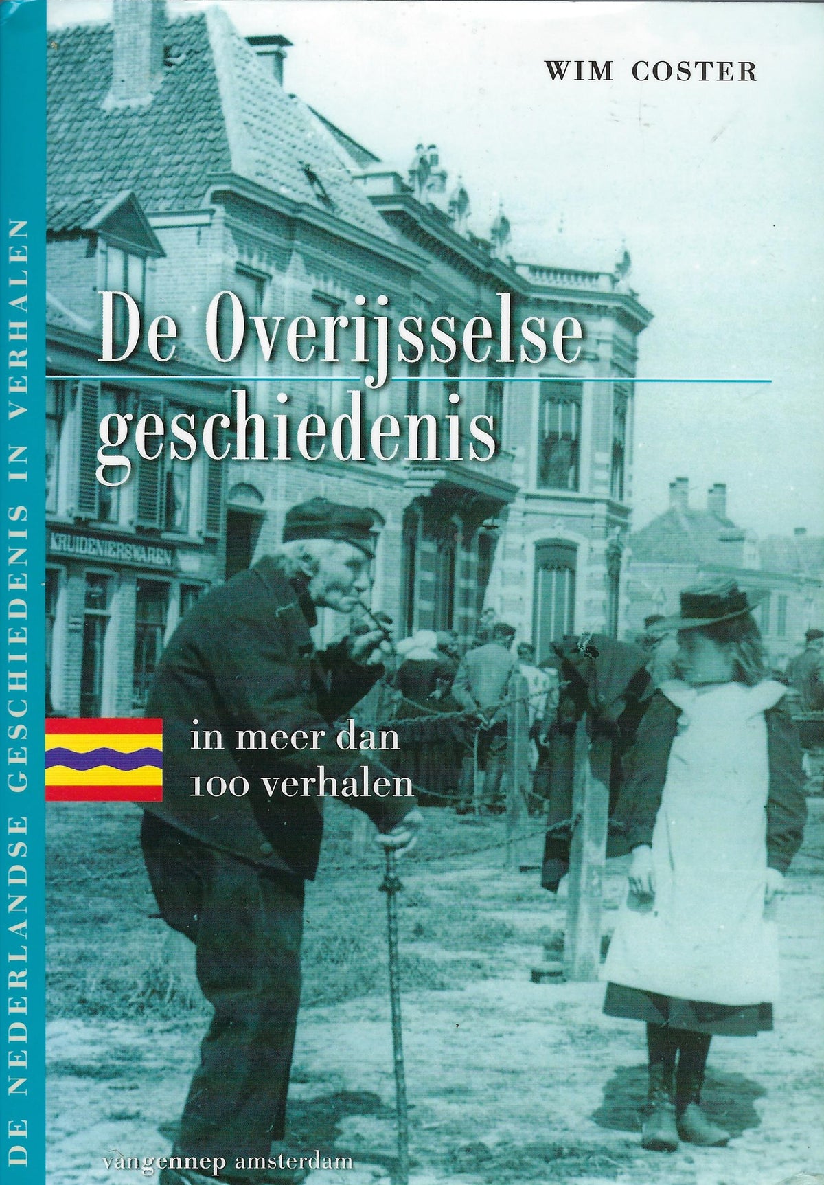 Omslag van De Overijsselse geschiedenis in meer dan 100 verhalen, tweedehands boek bij Boekhandel Bloks