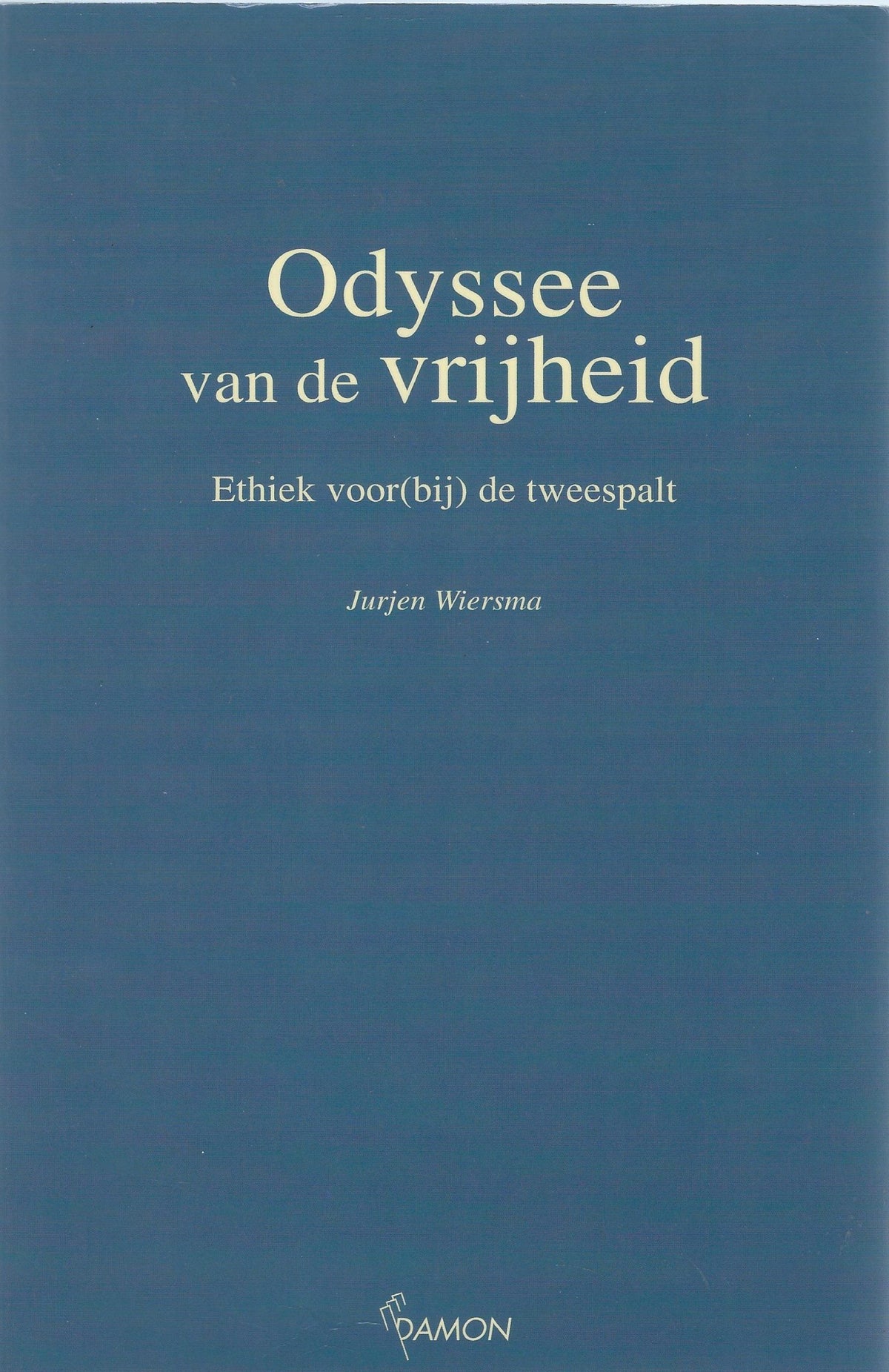 Omslag van Odyssee van de vrijheid / ethiek voor(bij) de tweespalt, tweedehands boek bij Boekhandel Bloks