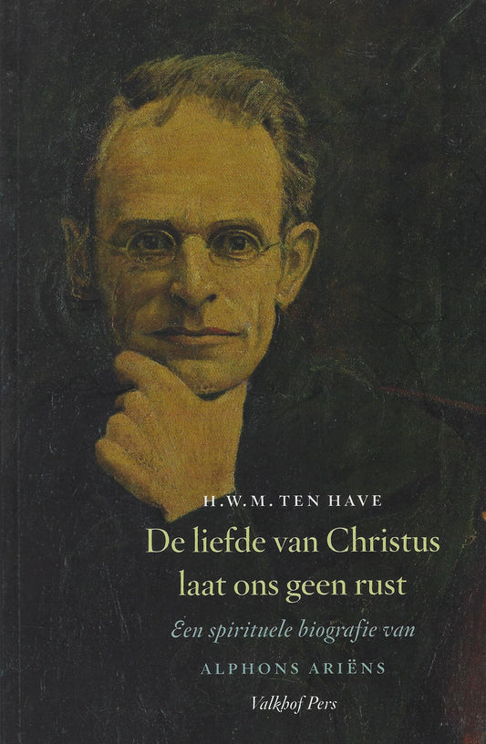 Omslag van De liefde van Christus laat ons geen rust, tweedehands boek bij Boekhandel Bloks