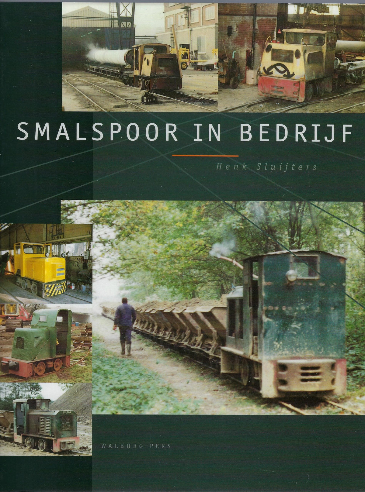 Omslag van Smalspoor in bedrijf, tweedehands boek bij Boekhandel Bloks