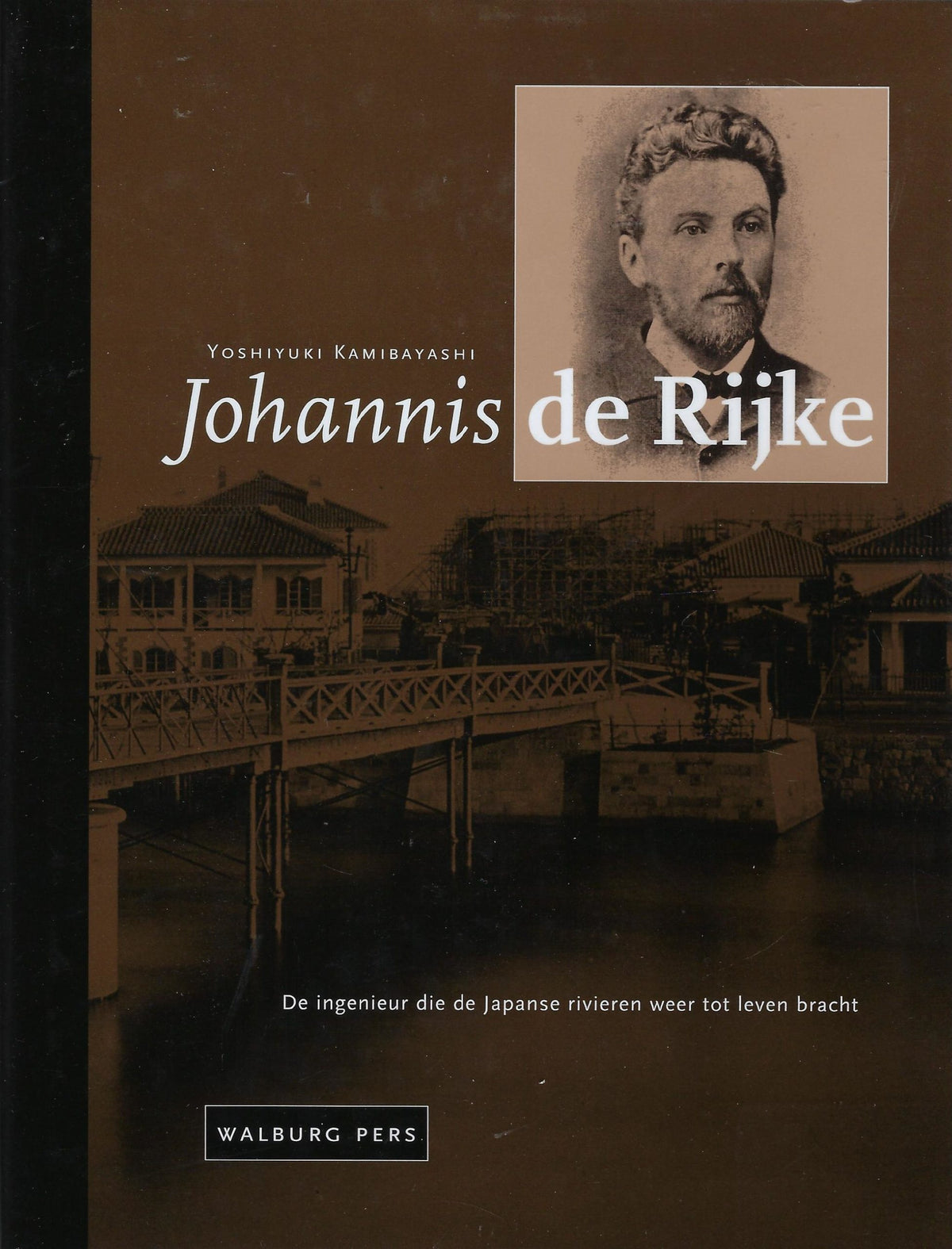 Omslag van Johannis de Rijke / de ingenieur die de Japanse rivieren weer tot leven bracht, tweedehands boek bij Boekhandel Bloks