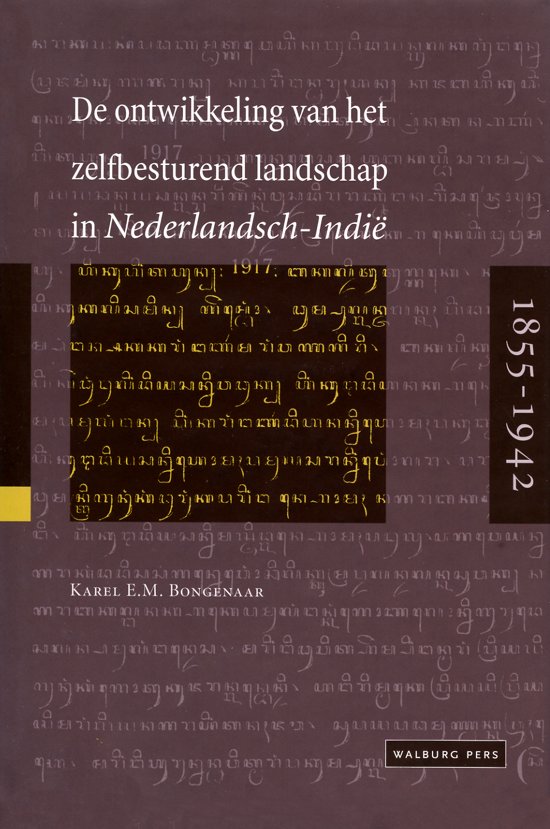 Omslag van De ontwikkeling van het zelfbesturend landschap in Nederlandsch-Indië 1855-1942, tweedehands boek bij Boekhandel Bloks