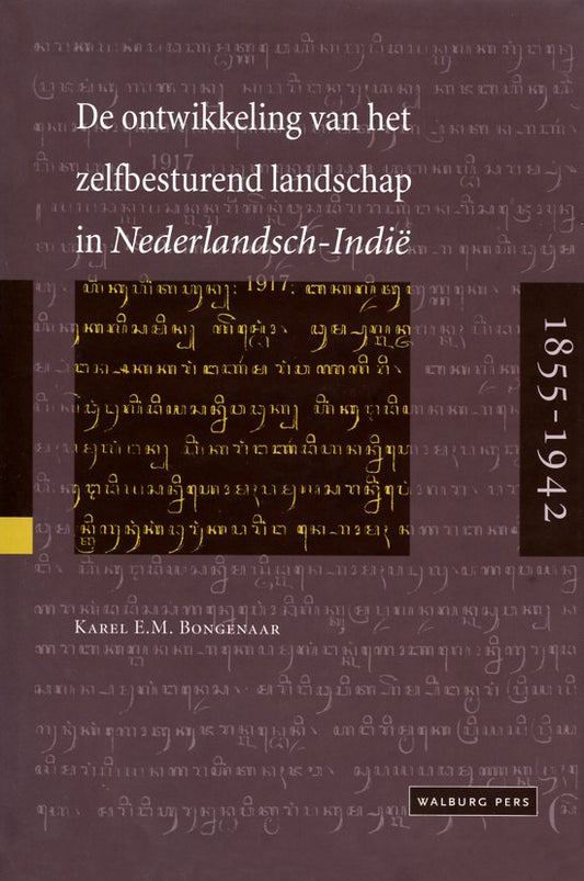 Omslag van De ontwikkeling van het zelfbesturend landschap in Nederlandsch-Indië 1855-1942, tweedehands boek bij Boekhandel Bloks