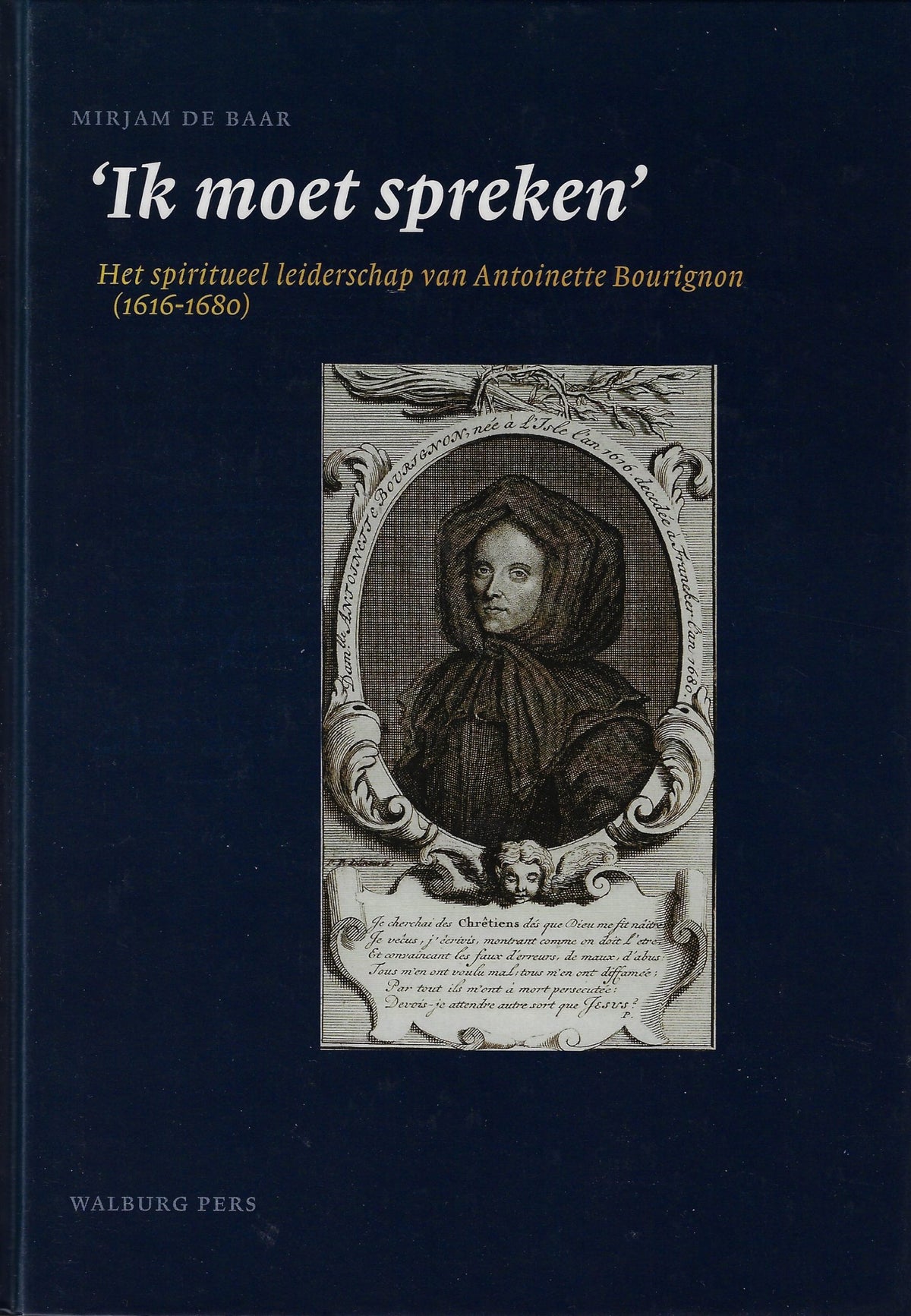 Omslag van Het spiritueel leiderschap van Antoinette Bourignon (1616-1680), tweedehands boek bij Boekhandel Bloks