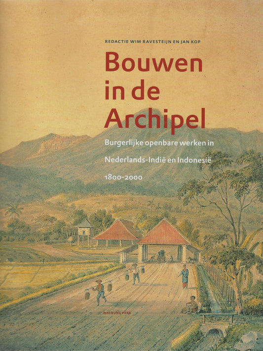 Omslag van Bouwen in de Archipel, tweedehands boek bij Boekhandel Bloks