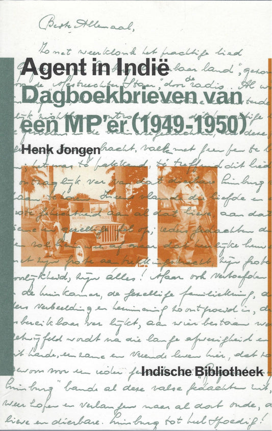 Omslag van Agent in Indië / dagboekbrieven van een MP'er (1949-1950), tweedehands boek bij Boekhandel Bloks