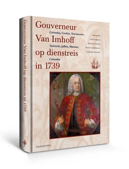 Omslag van Gouverneur Van Imhoff op dienstreis in 1739 / naar Cochin, Travancore, Tuticorin, en terug over Jaffna en Mannar naar Colombo, tweedehands boek bij Boekhandel Bloks