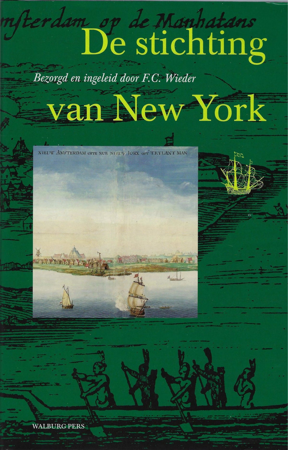 Omslag van De stichting van New York in juli 1625, tweedehands boek bij Boekhandel Bloks