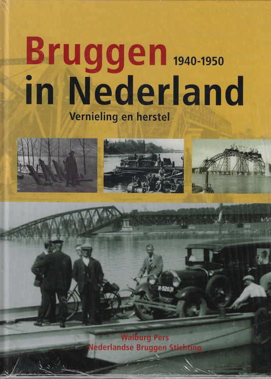 Omslag van Bruggen in Nederland 1940-1950 / Vernieling en herstel, tweedehands boek bij Boekhandel Bloks
