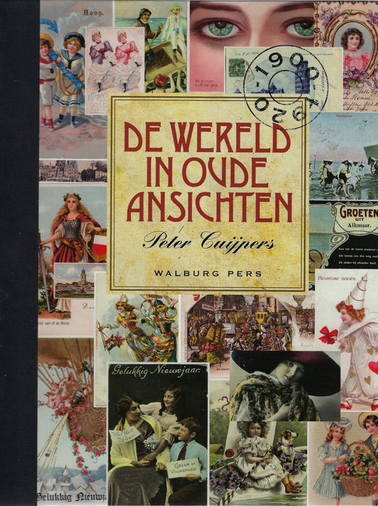 Omslag van De wereld in oude ansichten (Luxe editie), tweedehands boek bij Boekhandel Bloks
