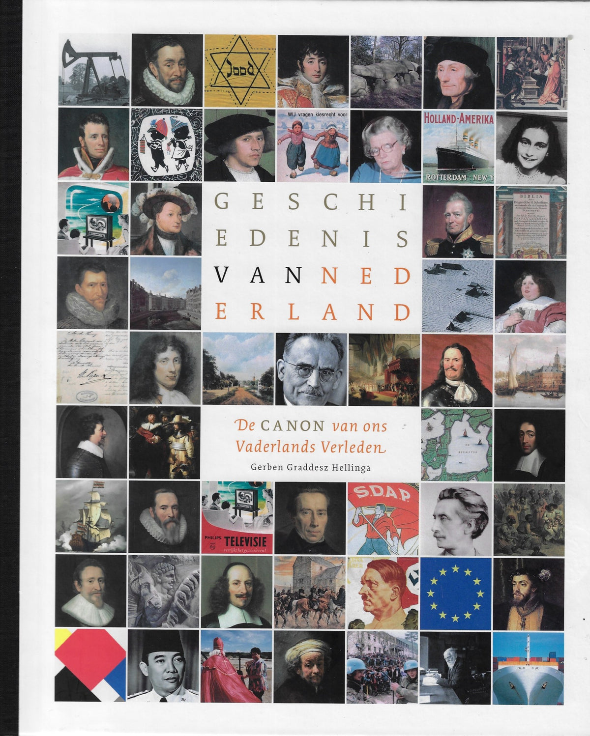 Omslag van Geschiedenis van Nederland - De canon van ons Vaderlands Verleden * Het eerste boek met Layar... / de canon van ons vaderlands verleden, tweedehands boek bij Boekhandel Bloks