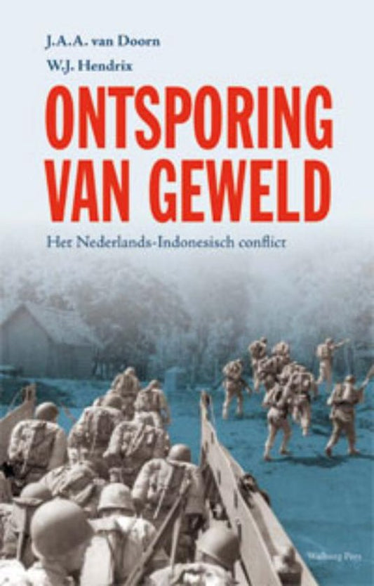 Omslag van Ontsporing van geweld / het Nederlands-Indonesisch conflict, tweedehands boek bij Boekhandel Bloks