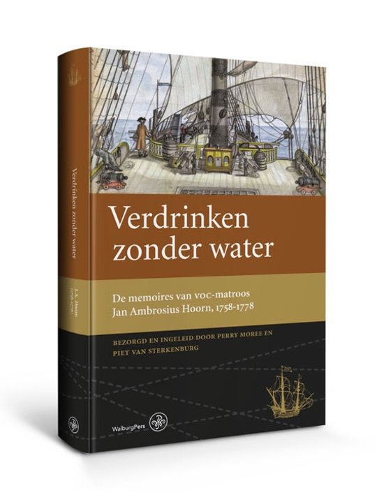 Omslag van Verdrinken zonder water / de memoires van VOC-matroos Jan Ambrosius Hoorn, 1758-1778, tweedehands boek bij Boekhandel Bloks