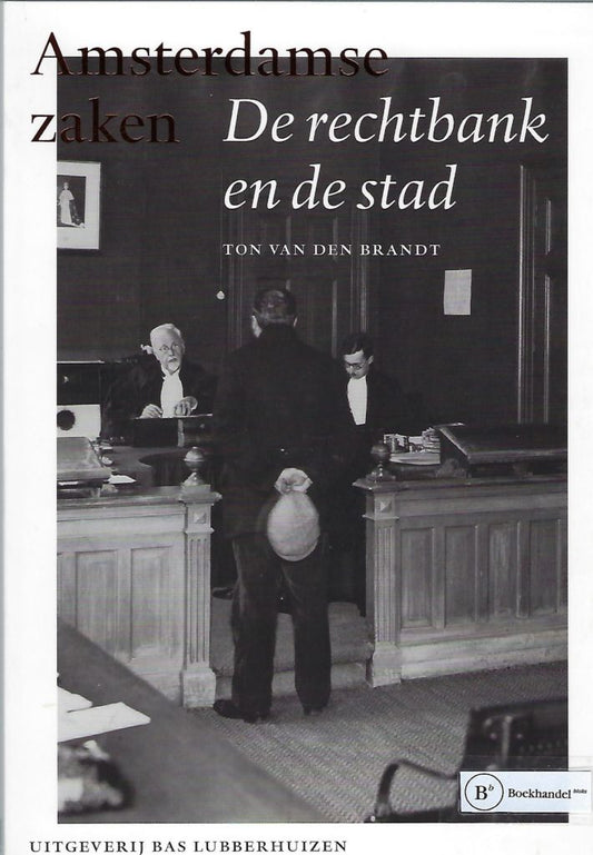 Omslag van Amsterdamse zaken / de rechtbank en de stad, tweedehands boek bij Boekhandel Bloks