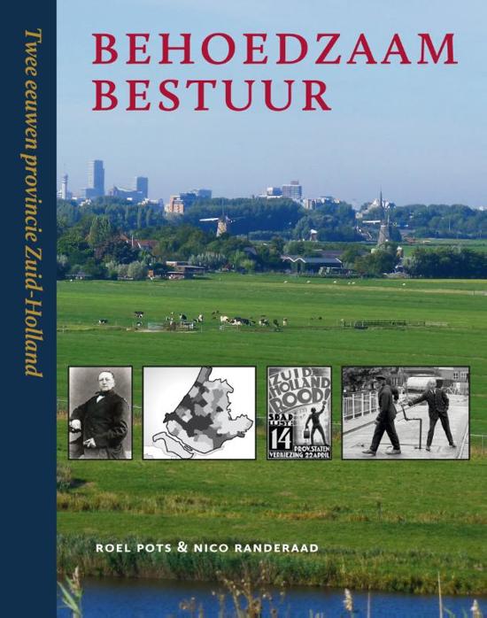 Omslag van Behoedzaam bestuur / twee eeuwen provincie Zuid-Holland, tweedehands boek bij Boekhandel Bloks