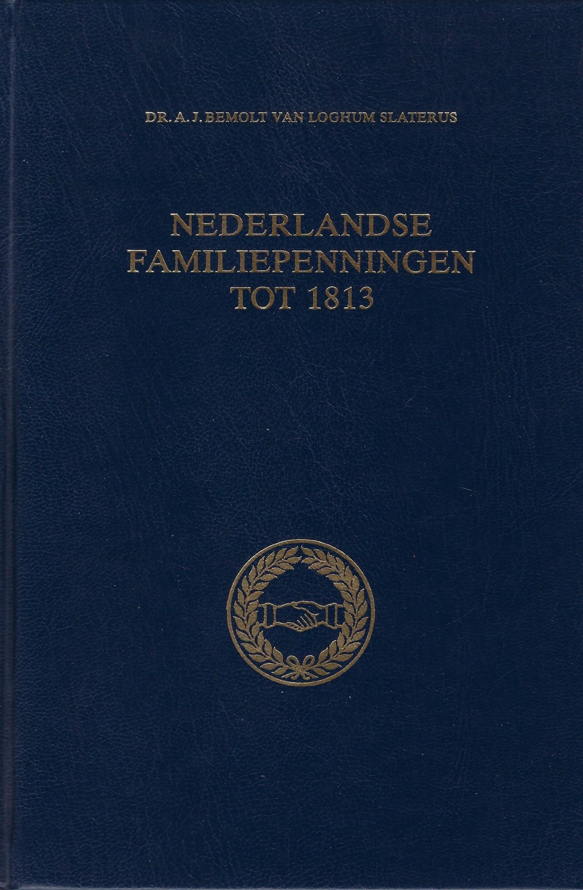 Omslag van Nederlandse familiepenningen tot 1813, tweedehands boek bij Boekhandel Bloks