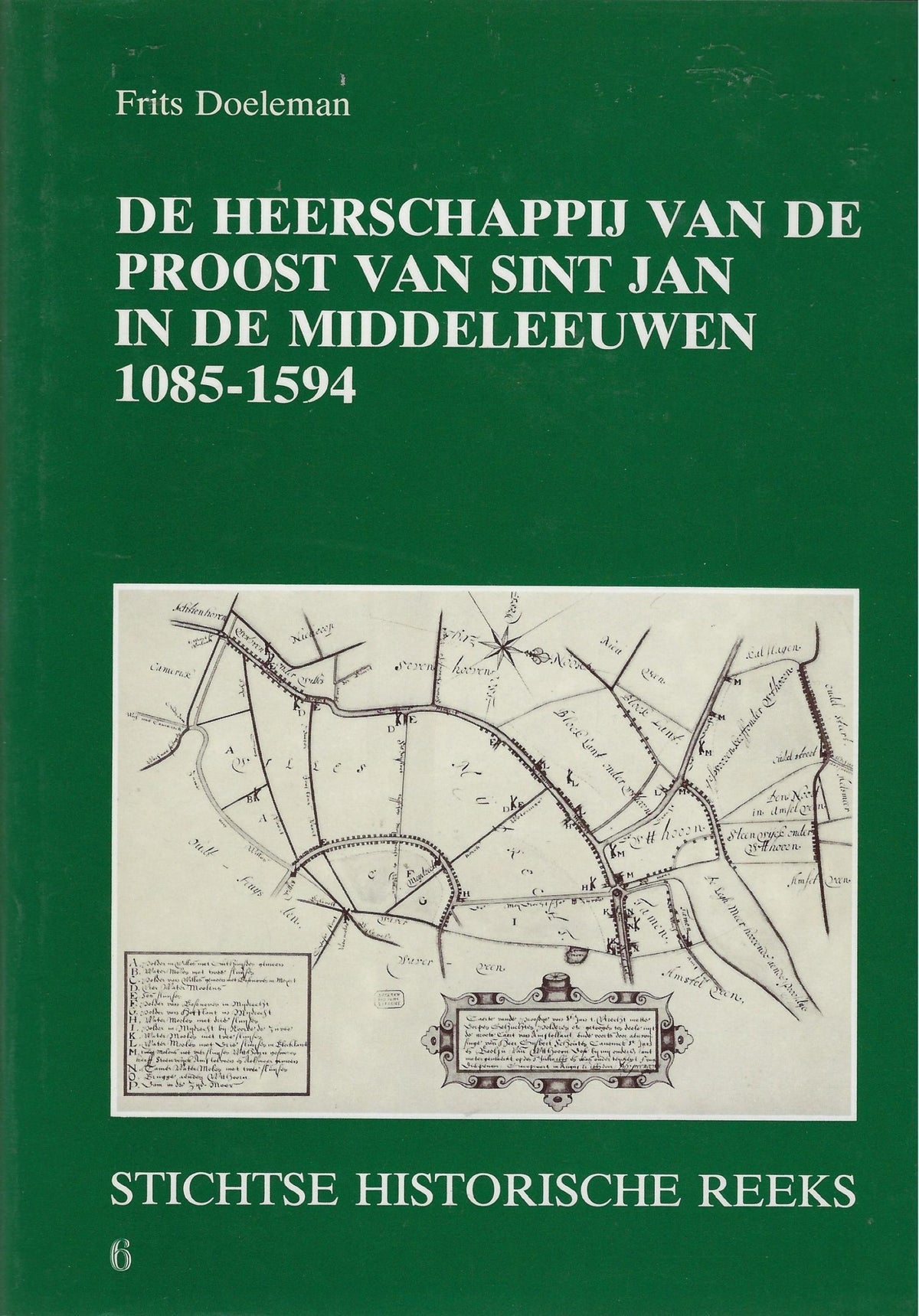 Omslag van De heerschappij van de proost Sint Jan in de middeleeuwen 1085-1594, tweedehands boek bij Boekhandel Bloks