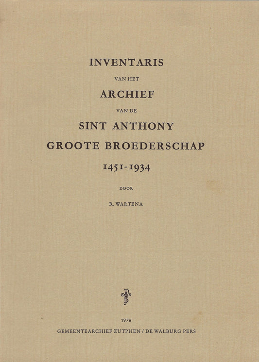 Omslag van Inventaris van het archief van de Sint Anthony Groote broederschap 1451-1934, tweedehands boek bij Boekhandel Bloks