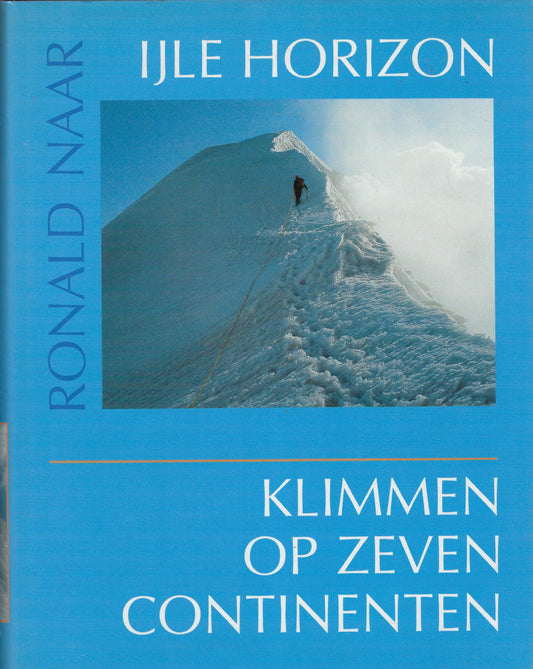 Omslag van IJle horizon Klimmen op zeven continenten, tweedehands boek bij Boekhandel Bloks