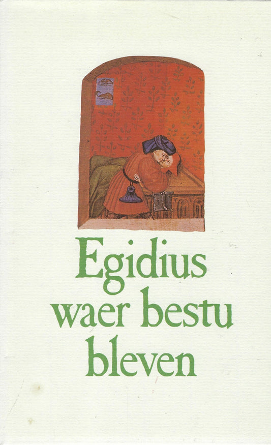 Omslag van Egidius waer bestu bleven, tweedehands boek bij Boekhandel Bloks