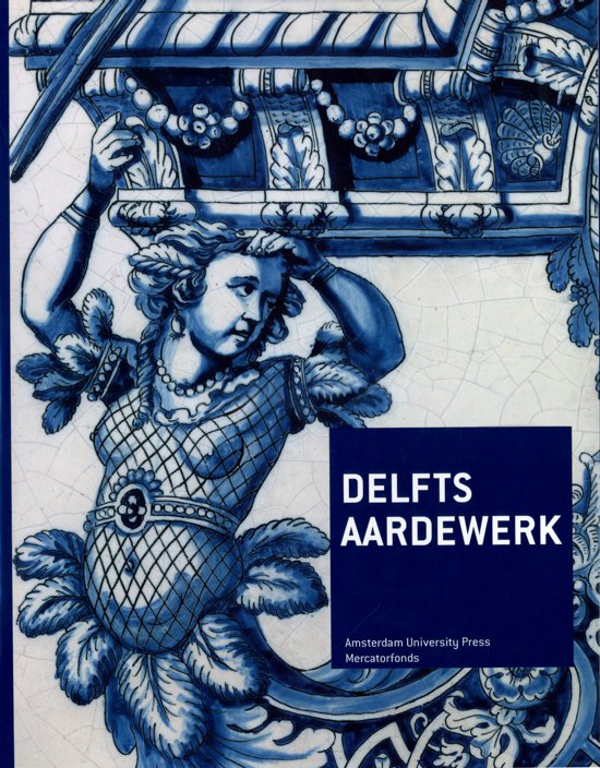 Omslag van Delfts aardewerk, tweedehands boek bij Boekhandel Bloks