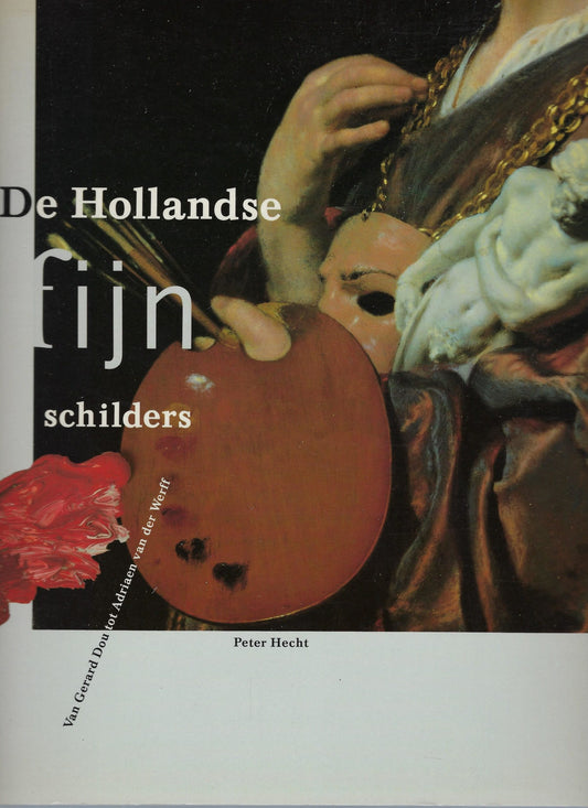 Omslag van De Hollandse fijnschilders, tweedehands boek bij Boekhandel Bloks