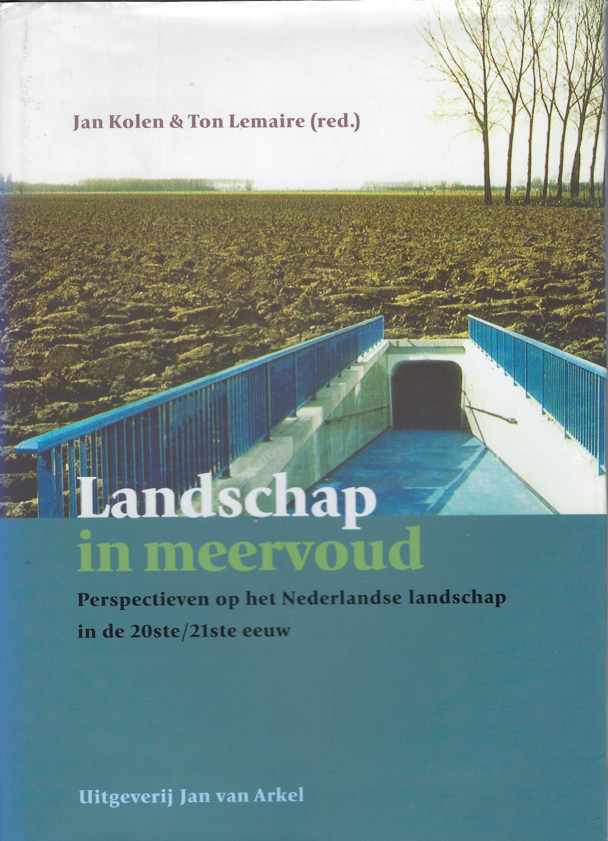 Omslag van Landschap in meervoud / perspectieven op het landschap in de 20ste/21ste eeuw, tweedehands boek bij Boekhandel Bloks