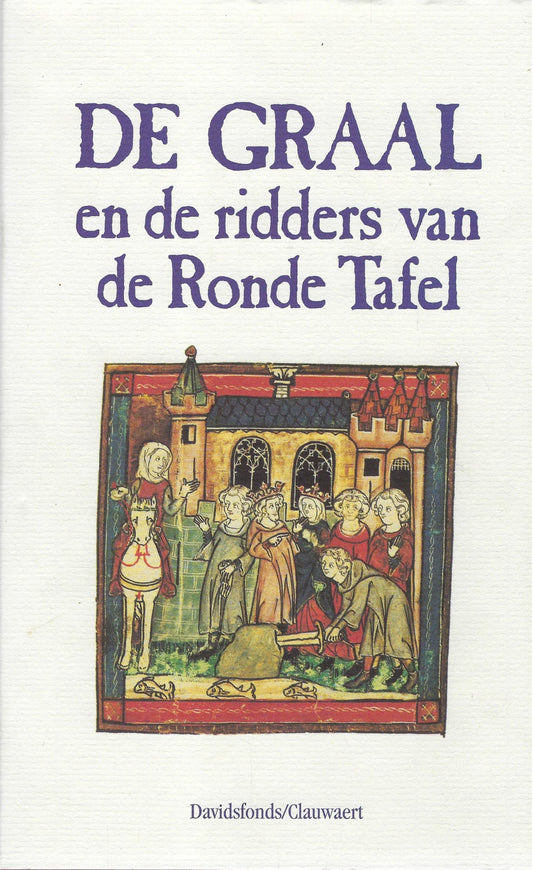 Omslag van De Graal en de ridders van de Ronde Tafel, tweedehands boek bij Boekhandel Bloks