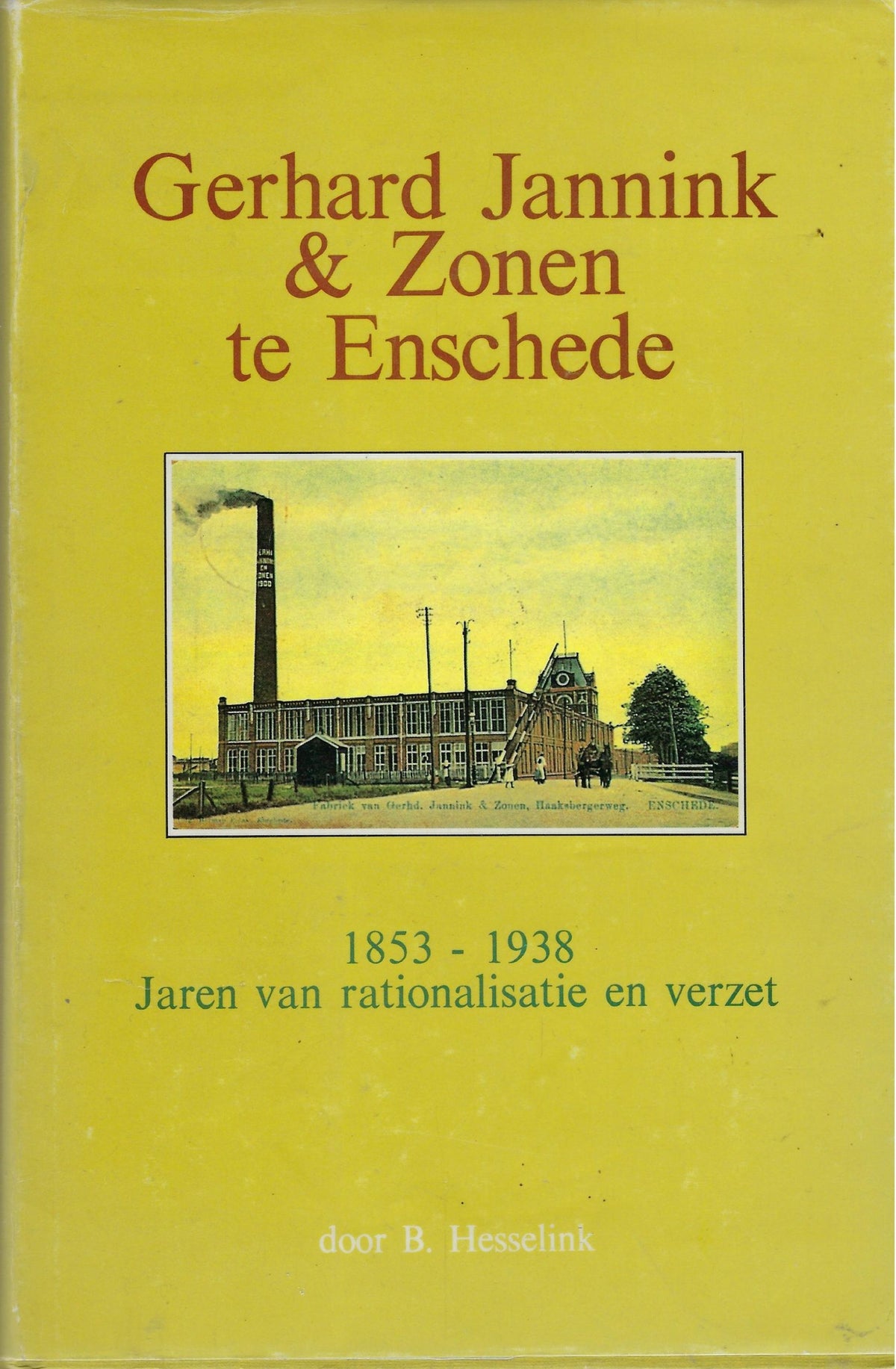 Omslag van Gerhard Jannink en zonen te Enschede, tweedehands boek bij Boekhandel Bloks