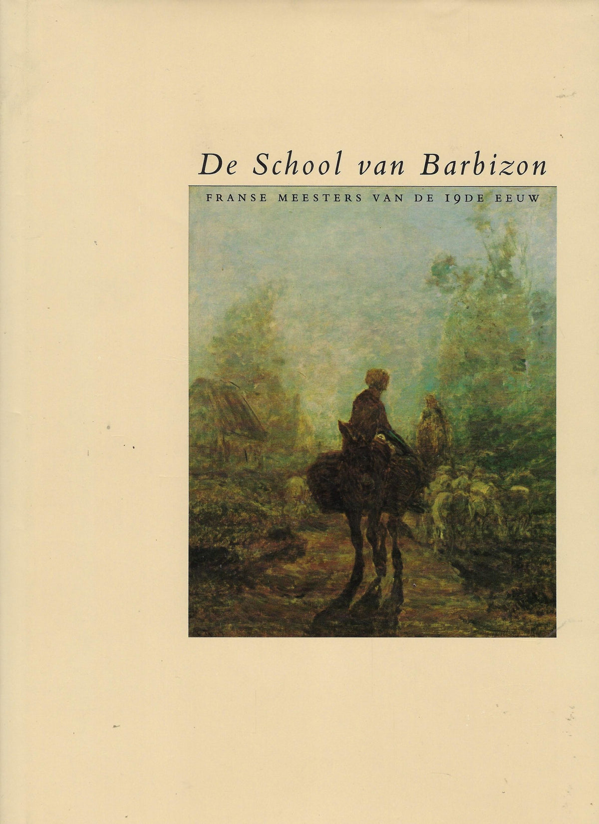 Omslag van School van Barbizon, Franse meesters van de 19de eeuw, tweedehands boek bij Boekhandel Bloks