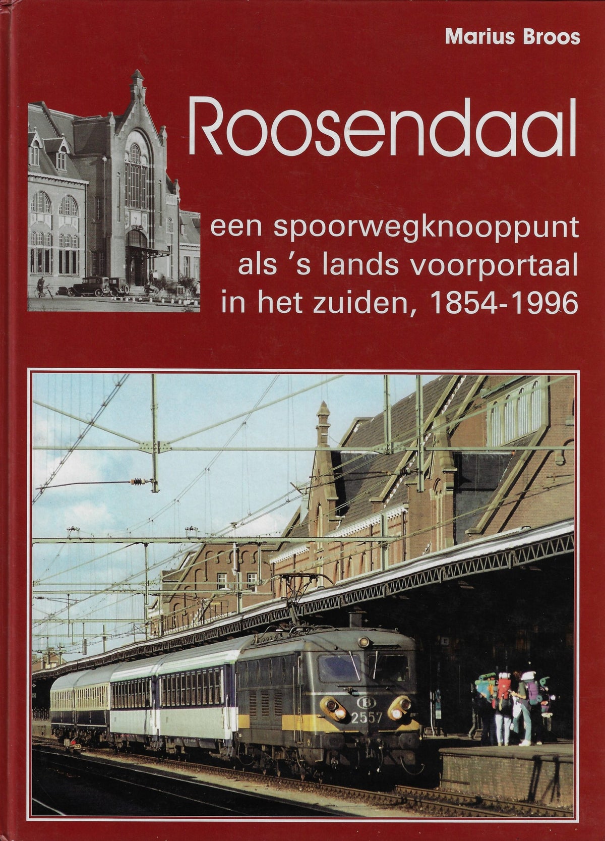 Omslag van Roosendaal / een spoorwegknooppunt, tweedehands boek bij Boekhandel Bloks