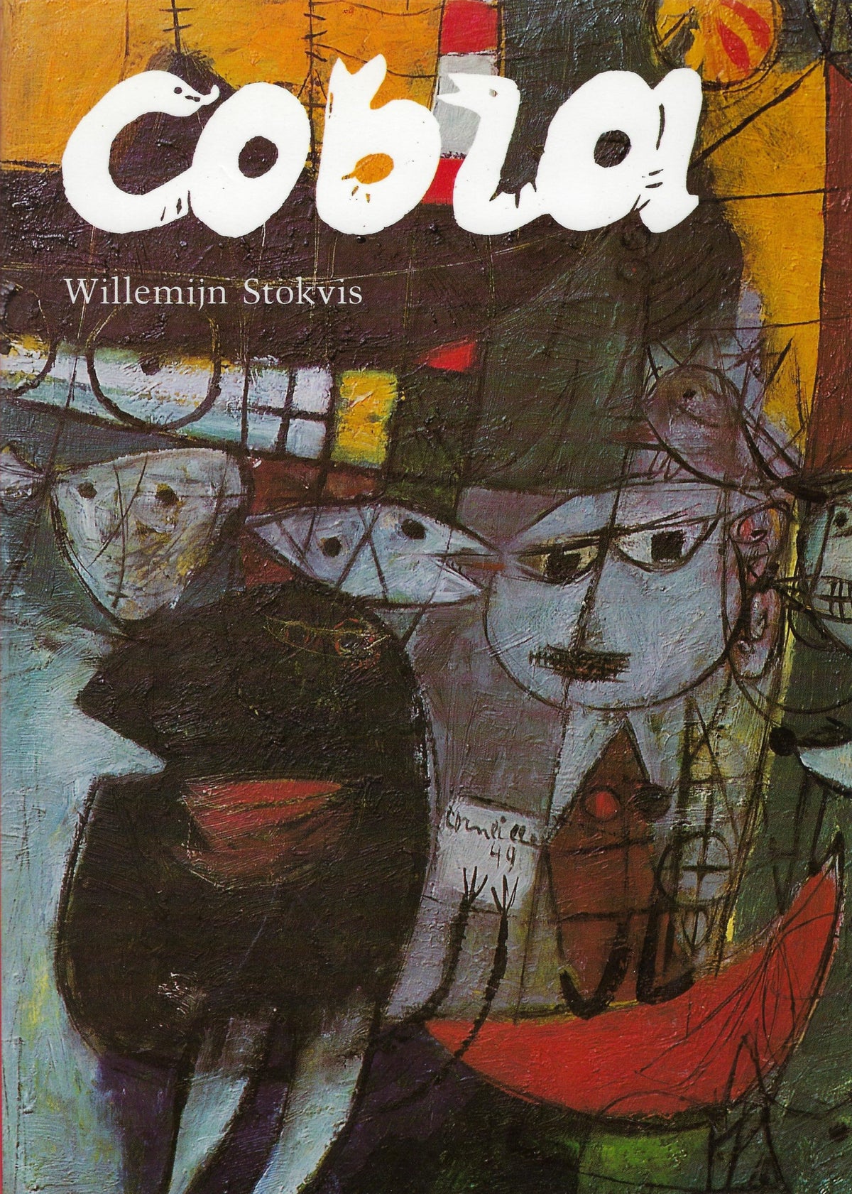 Omslag van Cobra, de internationale van experimentele kunstenaars, tweedehands boek bij Boekhandel Bloks