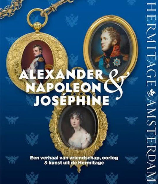 Omslag van Alexander, Napoleon & Joséphine, tweedehands boek bij Boekhandel Bloks