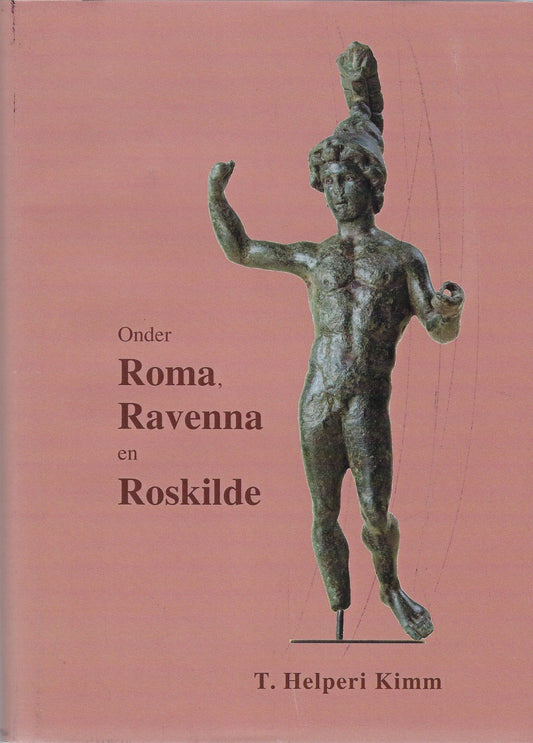 Omslag van Onder Roma, Ravenna en Roskilde, tweedehands boek bij Boekhandel Bloks