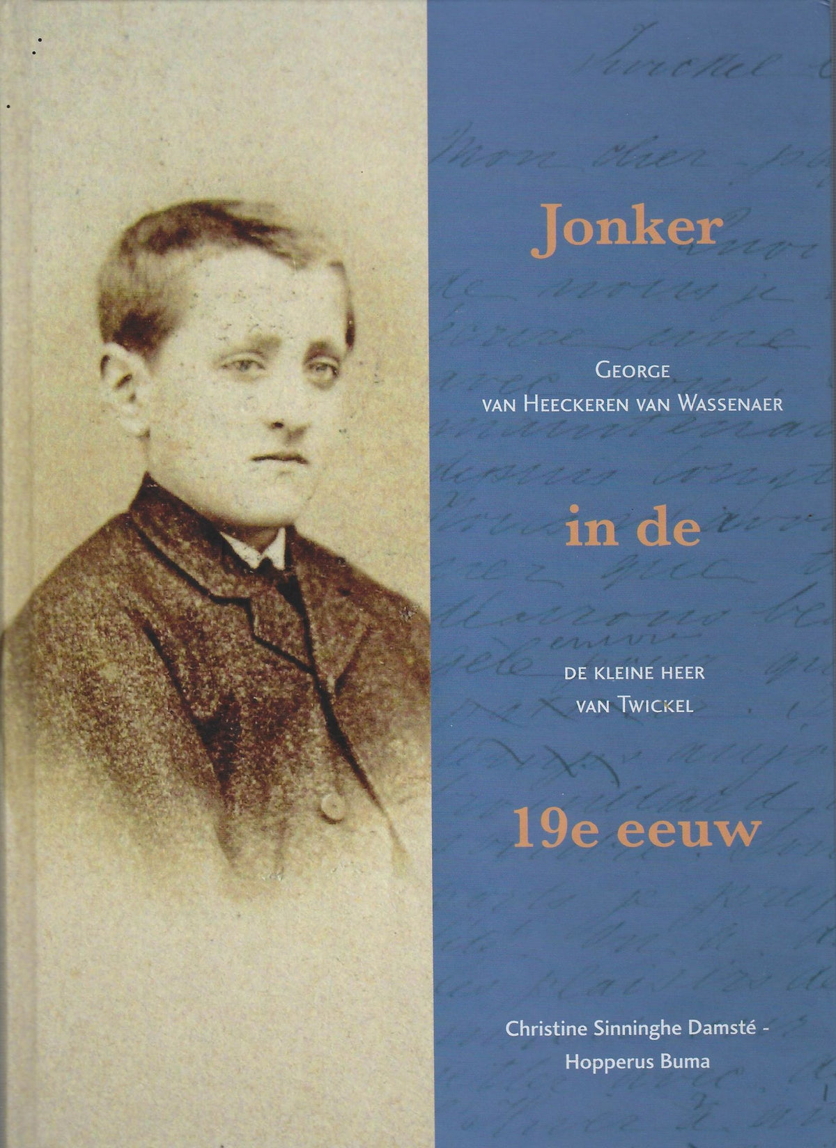 Omslag van George van Heeckeren van Wassenaer Jonker in de 19e eeuw, tweedehands boek bij Boekhandel Bloks