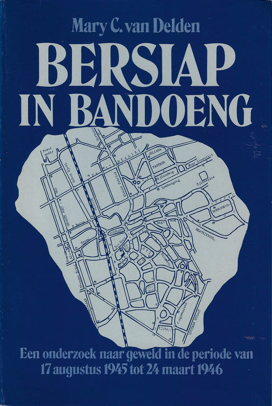 Omslag van Bersiap in Bandoeng, tweedehands boek bij Boekhandel Bloks